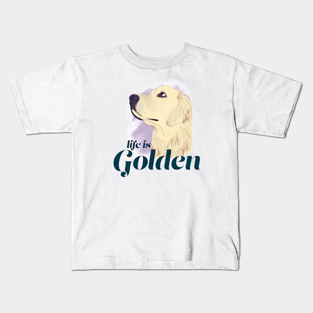 Life is Golden - Golden Retriever Kids T-Shirt by Becki Sturgeon